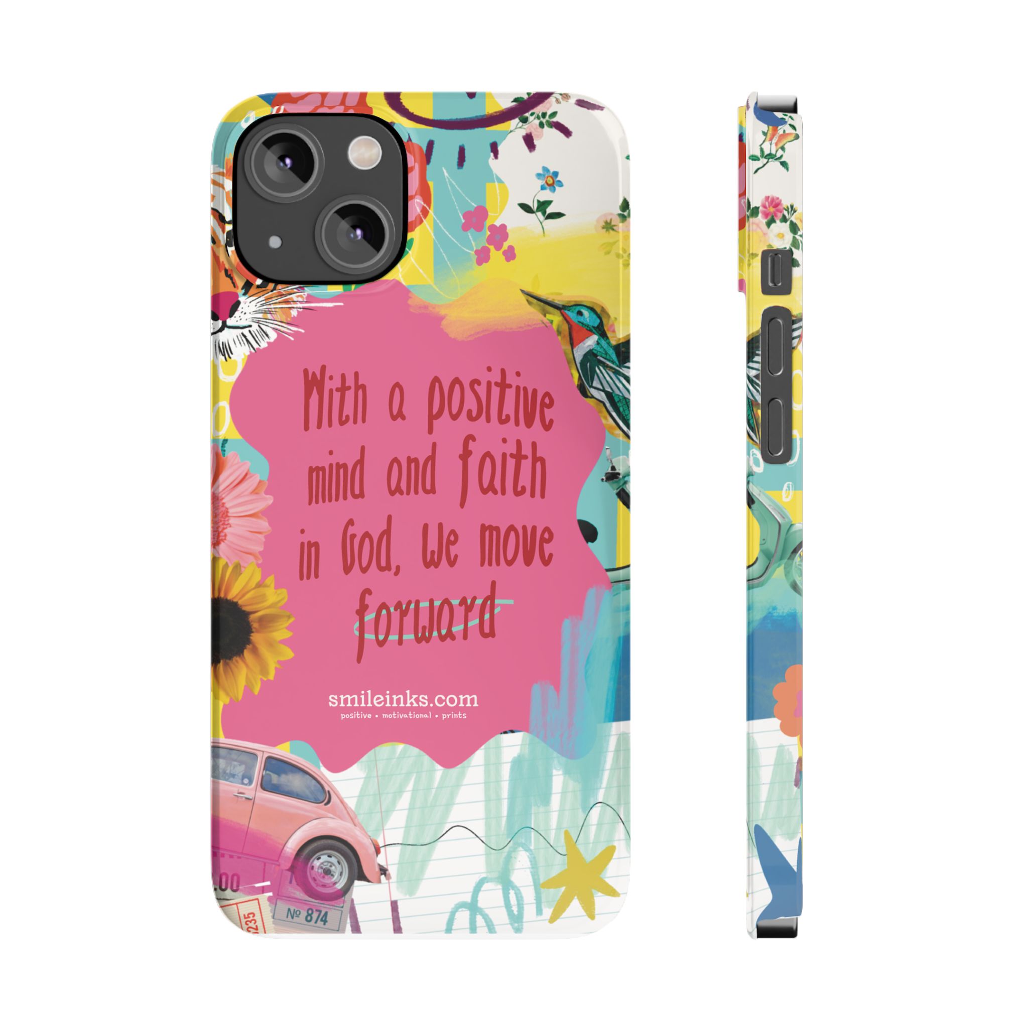faith & positivity slim phone case — "with a positive mind and faith in god, we move forward" faith & positivity slim phone case — "with a positive mind and faith in god, we move forward"