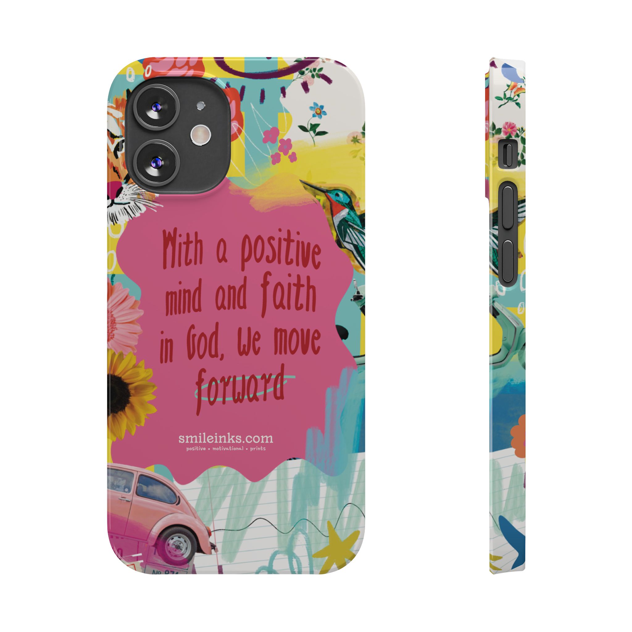 faith & positivity slim phone case — "with a positive mind and faith in god, we move forward" faith & positivity slim phone case — "with a positive mind and faith in god, we move forward"