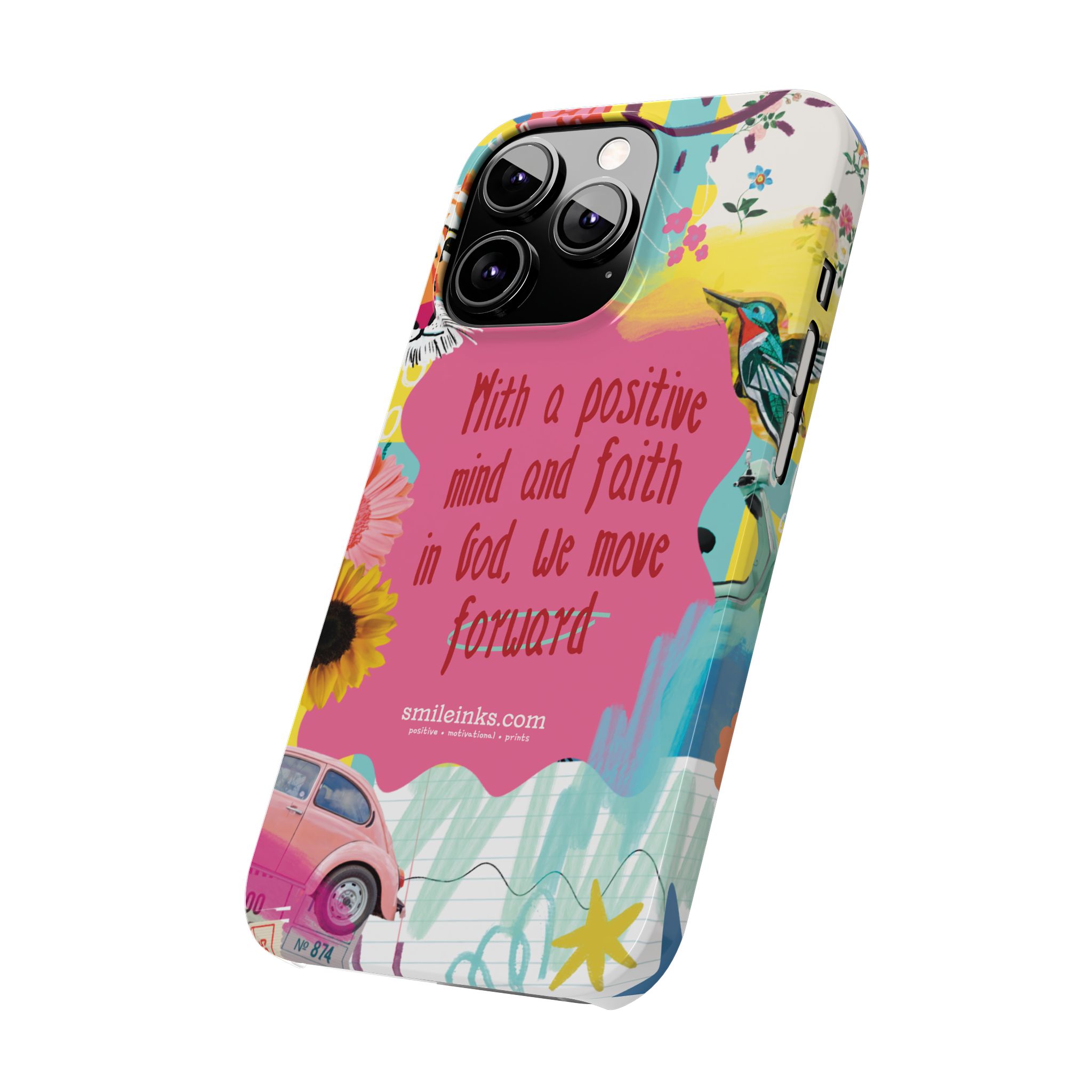 faith & positivity slim phone case — "with a positive mind and faith in god, we move forward" faith & positivity slim phone case — "with a positive mind and faith in god, we move forward"